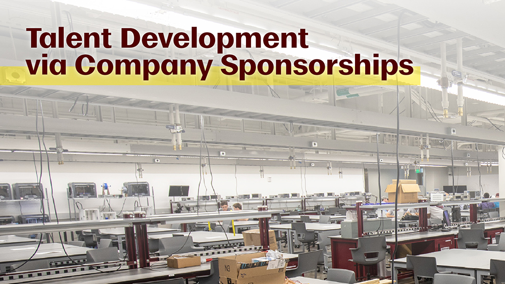 The words Talent Development via Company Sponsorships over an image of a Zachry Engineering Education Complex lab