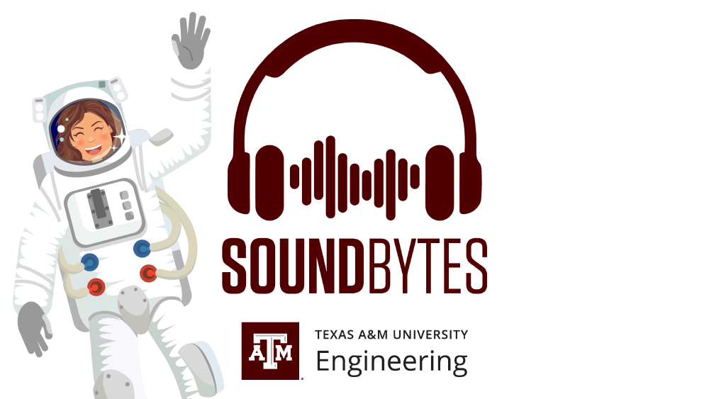 Texas A&M Engineering Presents SoundBytes, The Wire