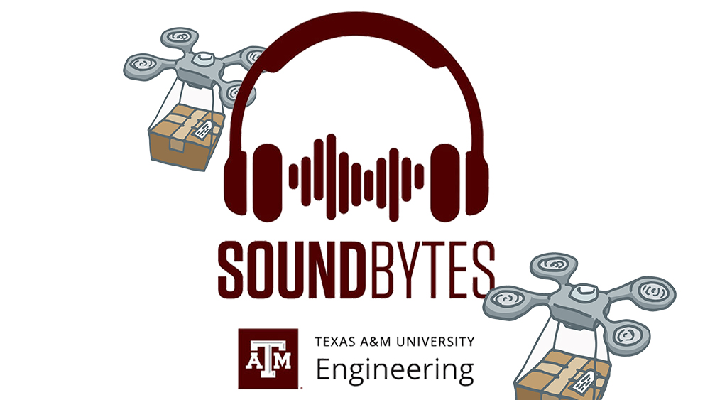 Texas A&M Engineering Presents: SoundBytes Podcast