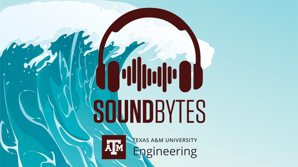 Texas A&M Engineering: SoundBytes with a wave background