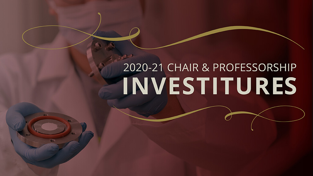 Background photo of a researcher with text overlay: 2020-21 Chair and Professorship Investitures