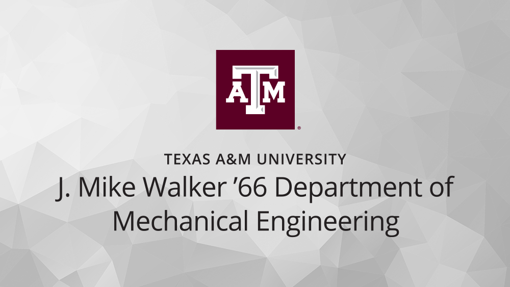 The J. Mike Walker '66 Department of Mechanical Engineering at Texas A&M University