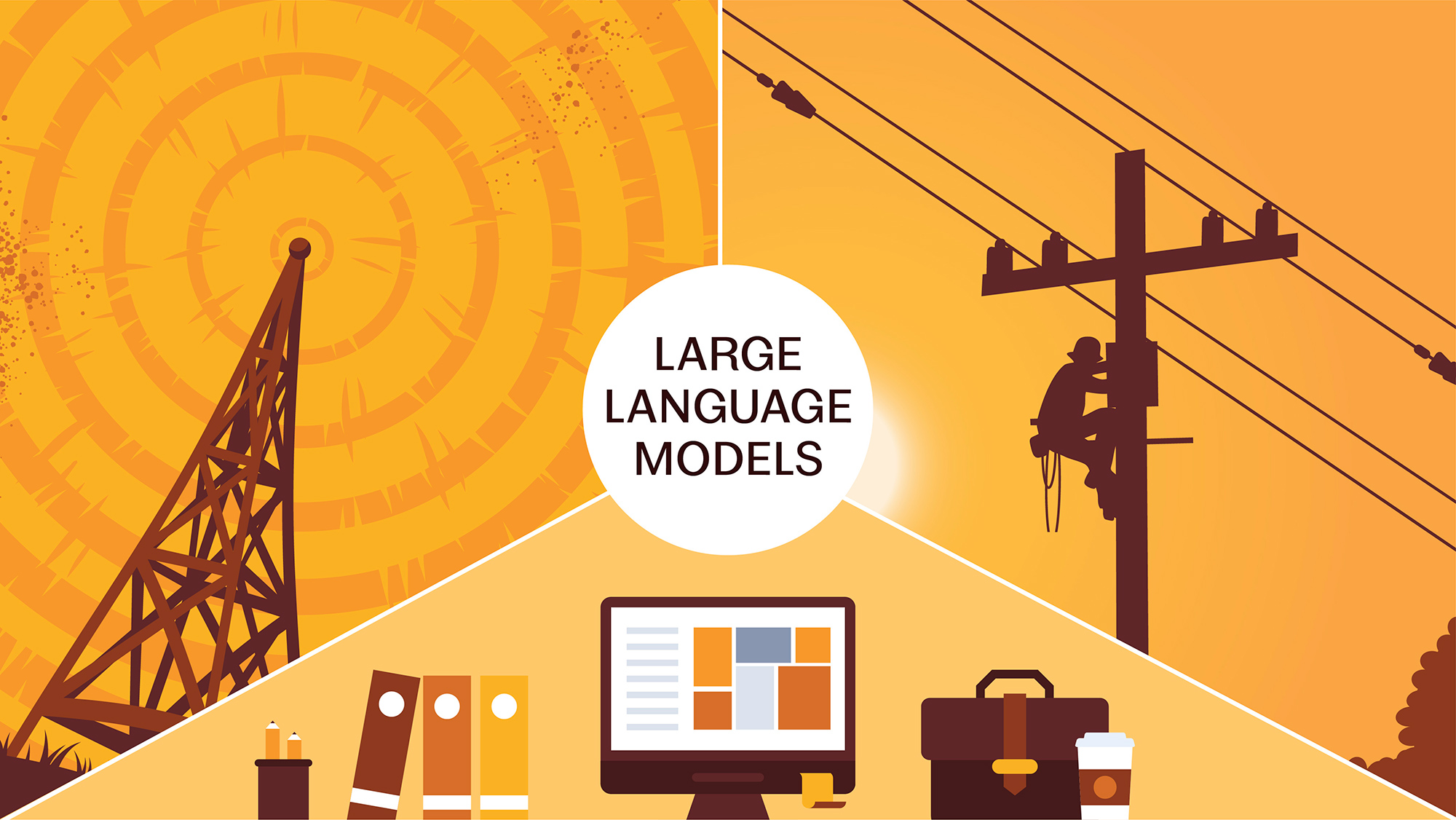 A graphic that reads "Large Language Models" with three sections portraying a transmission tower, a man working on a telephone pole and a computer with some books.