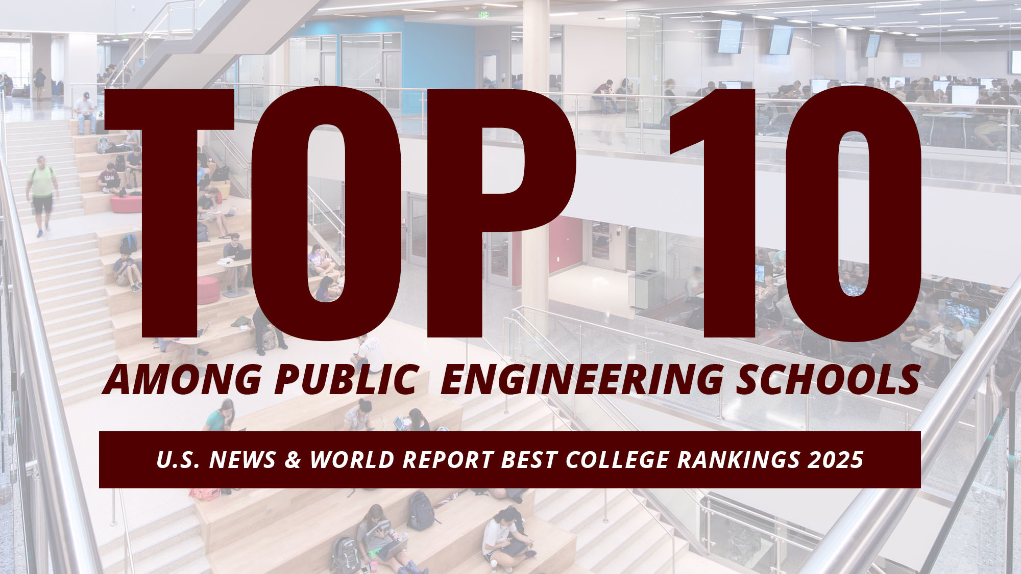  A graphic that reads Top 10 among public engineering schools U.S. News & World Report best college rankings 2025.